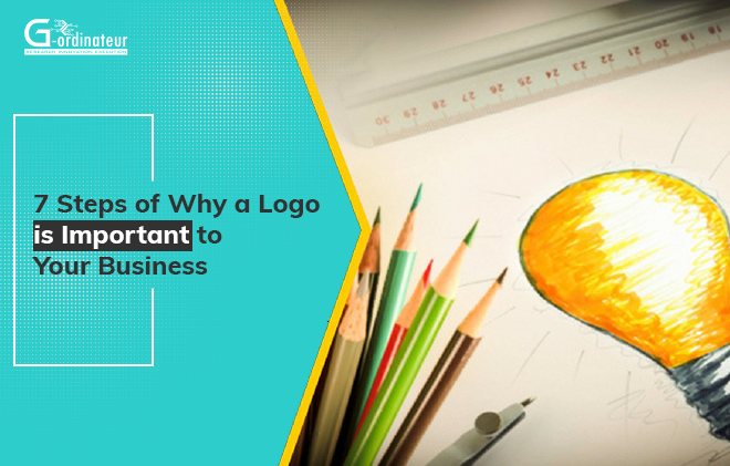 7 Steps of Why a Logo is Important to Your Business