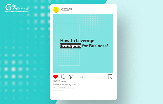 How to Leverage Instagram for Business?